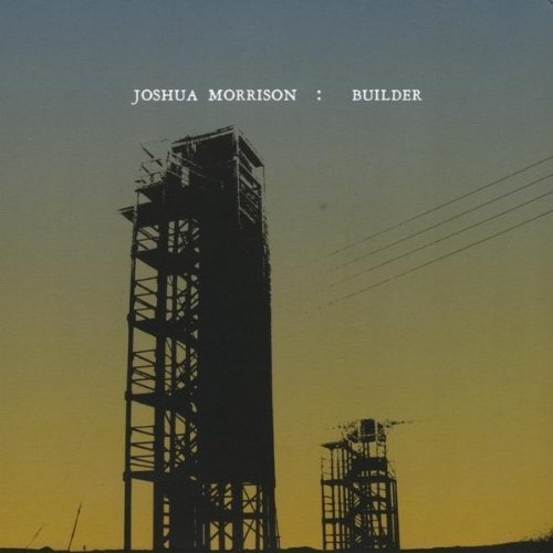 Joshua Morrison/Builder